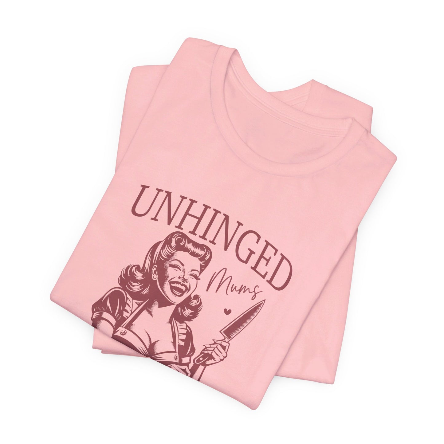 Unhinged Moms Club: Bella Canvas T-shirt with Pin-Up Style Woman