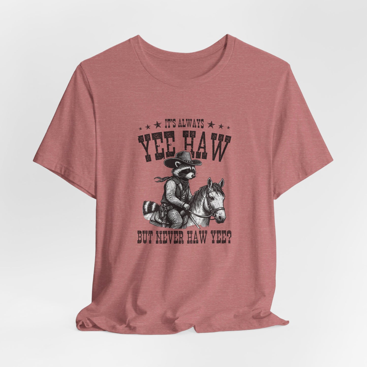 Yee Haw Raccoon: Bella Canvas T-shirt with Cowboy