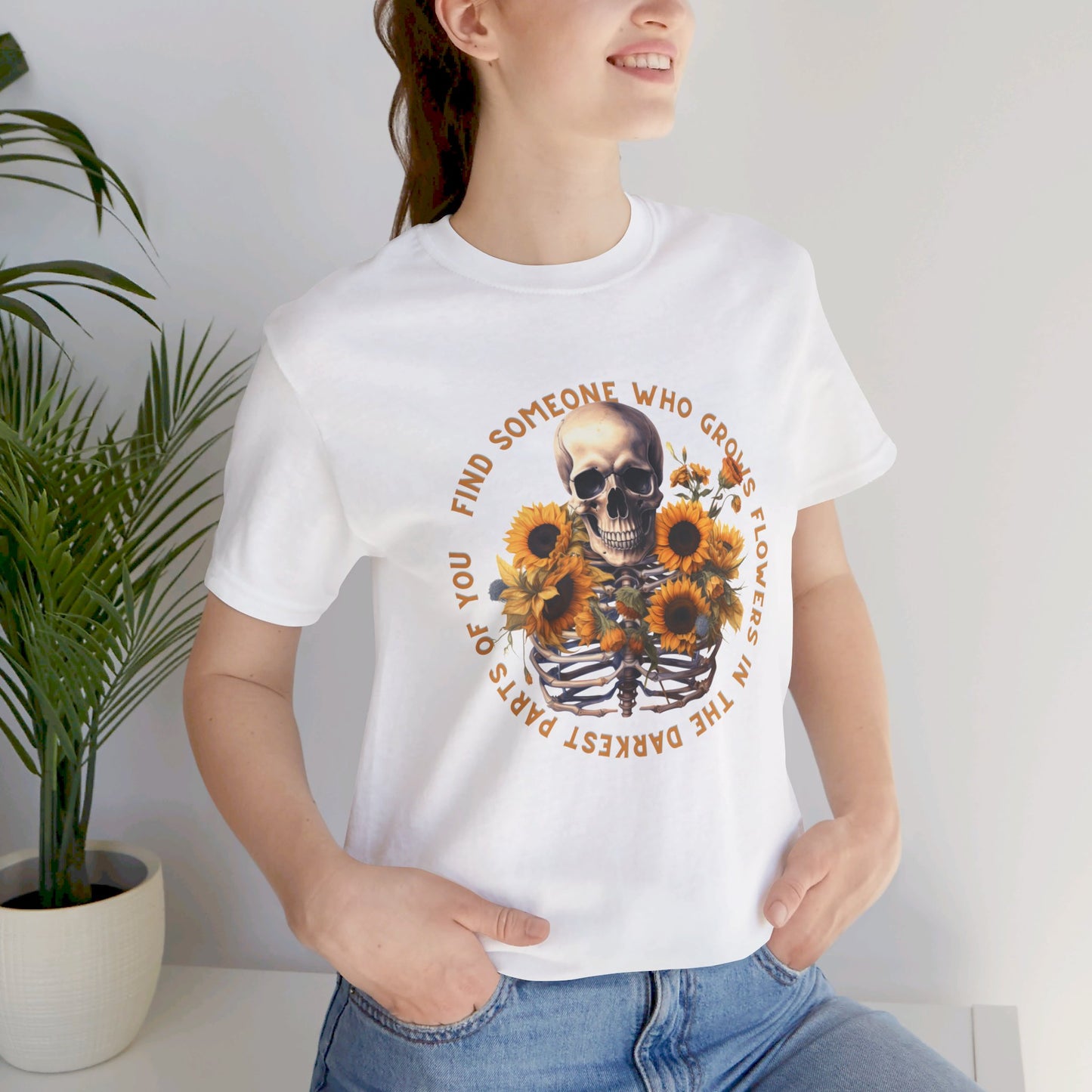 Find Someone Who Grows Flowers: Skeleton & Sunflowers Bella Canvas T-shirt