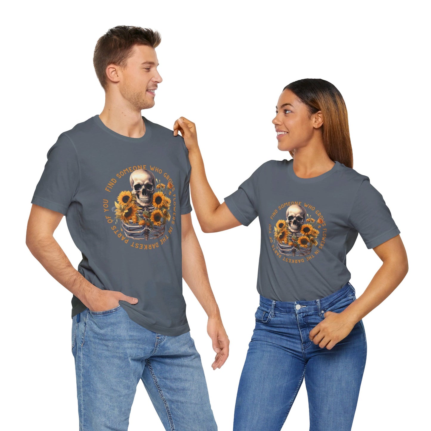 Find Someone Who Grows Flowers: Skeleton & Sunflowers Bella Canvas T-shirt