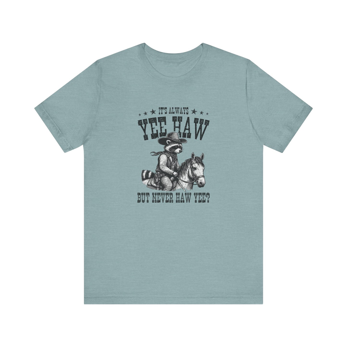 Yee Haw Raccoon: Bella Canvas T-shirt with Cowboy