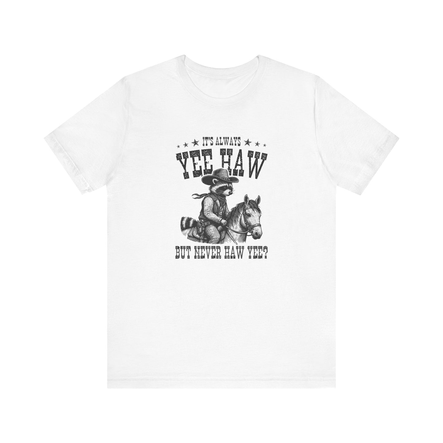 Yee Haw Raccoon: Bella Canvas T-shirt with Cowboy