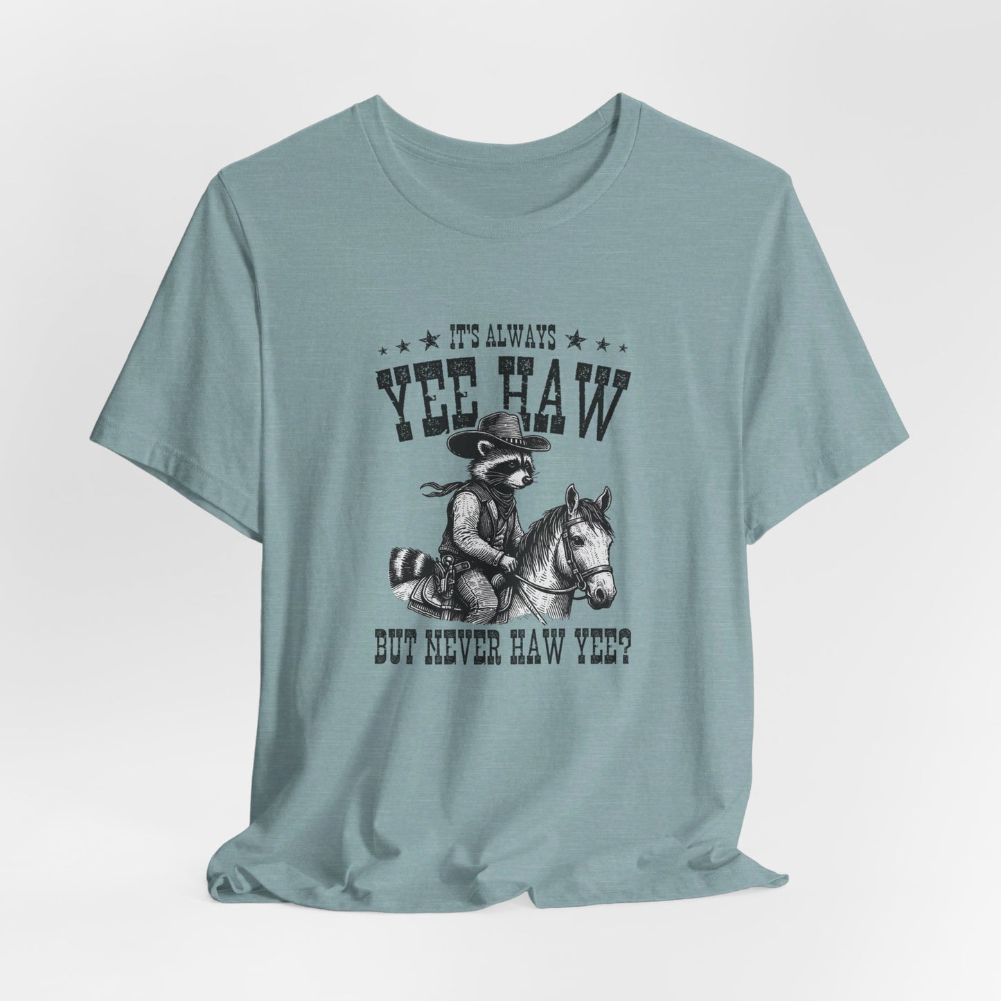 Yee Haw Raccoon: Bella Canvas T-shirt with Cowboy