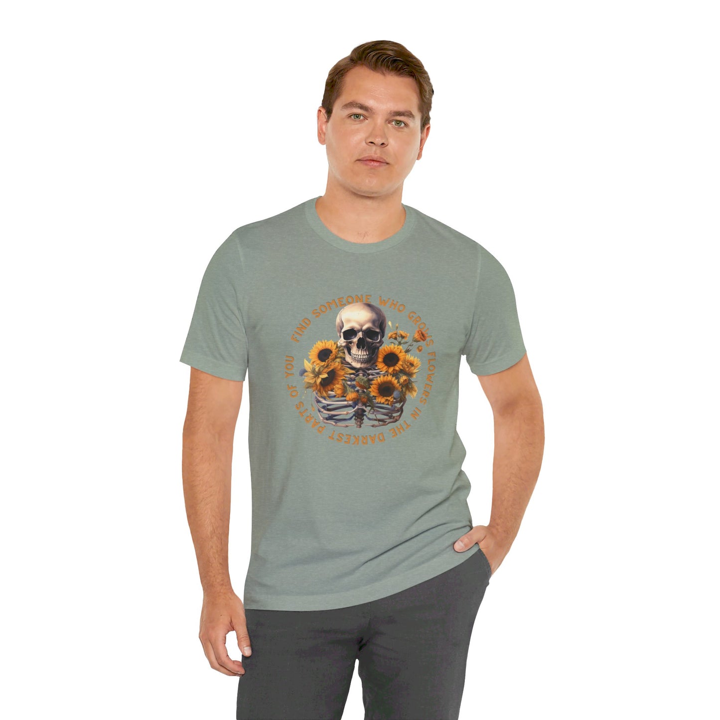 Find Someone Who Grows Flowers: Skeleton & Sunflowers Bella Canvas T-shirt