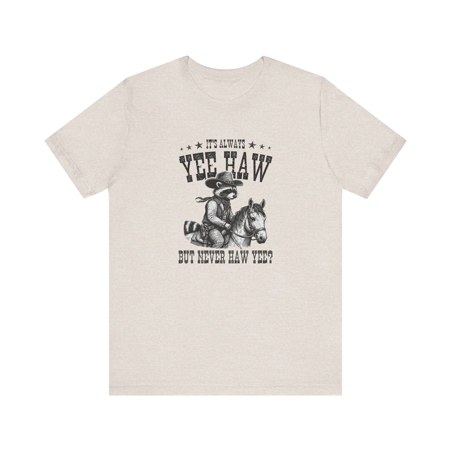 Yee Haw Raccoon: Bella Canvas T-shirt with Cowboy