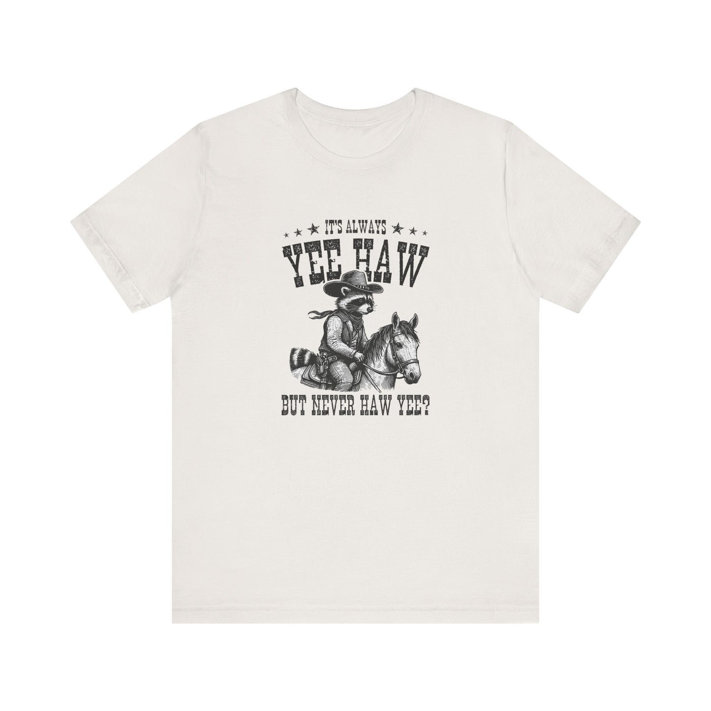 Yee Haw Raccoon: Bella Canvas T-shirt with Cowboy