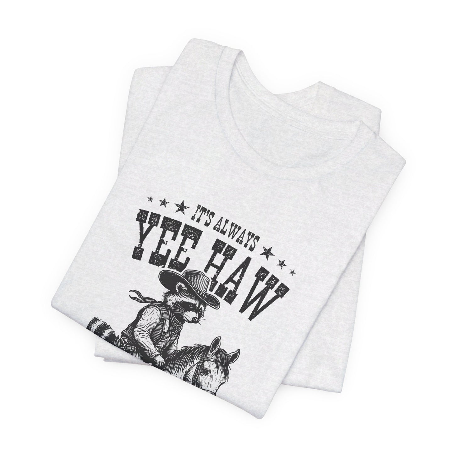 Yee Haw Raccoon: Bella Canvas T-shirt with Cowboy