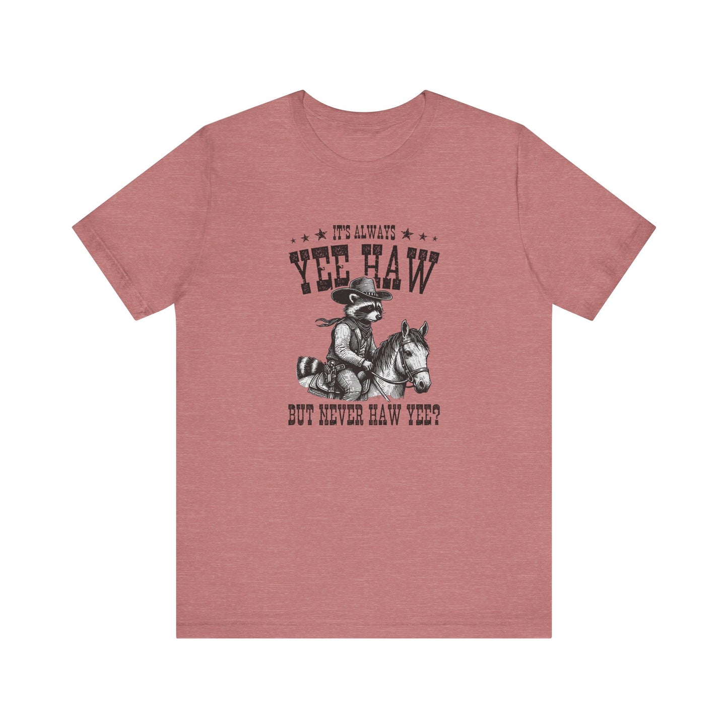 Yee Haw Raccoon: Bella Canvas T-shirt with Cowboy