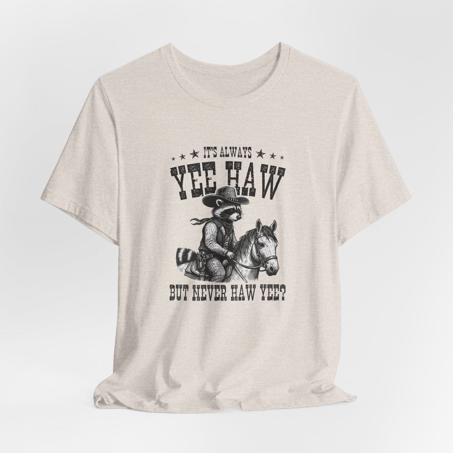 Yee Haw Raccoon: Bella Canvas T-shirt with Cowboy