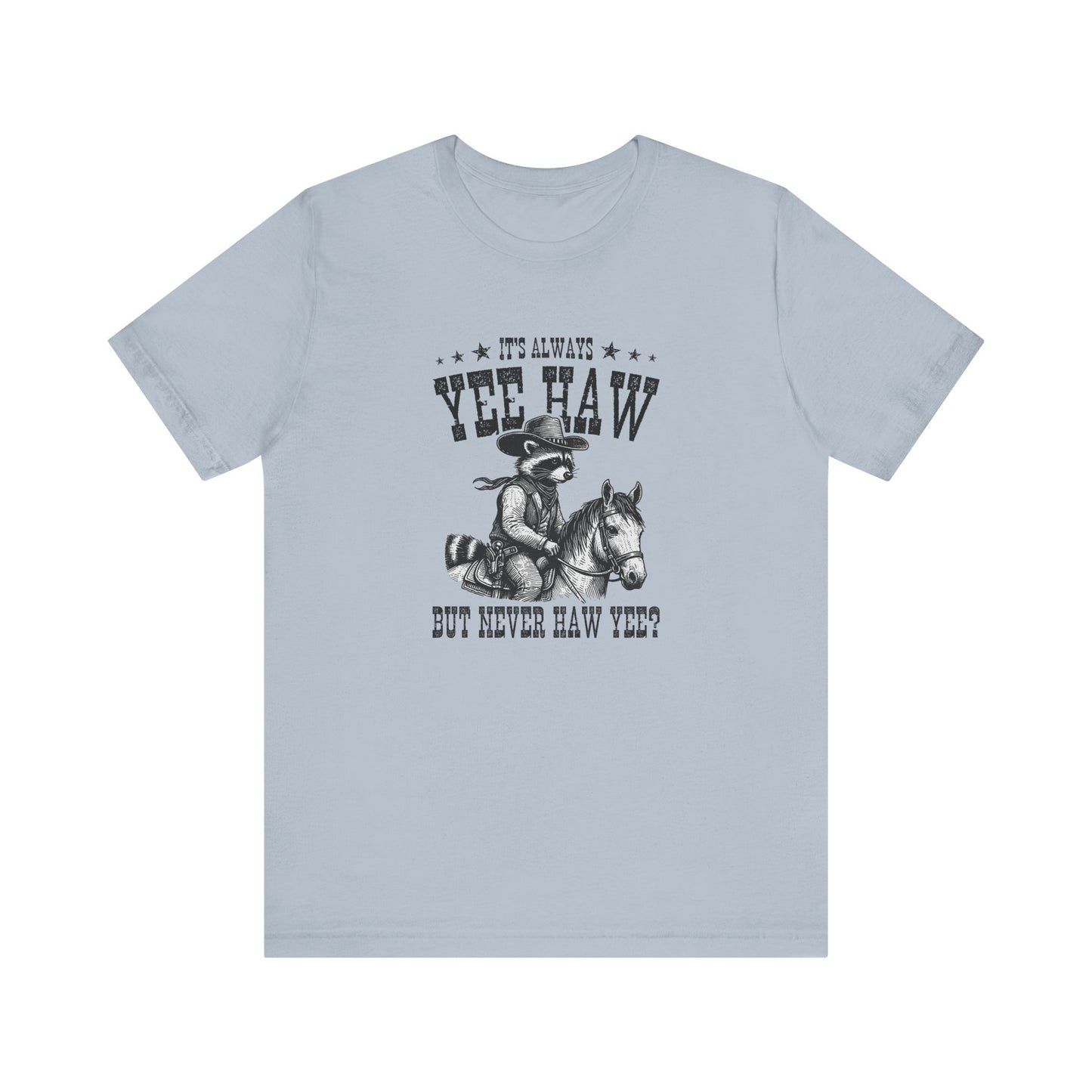 Yee Haw Raccoon: Bella Canvas T-shirt with Cowboy