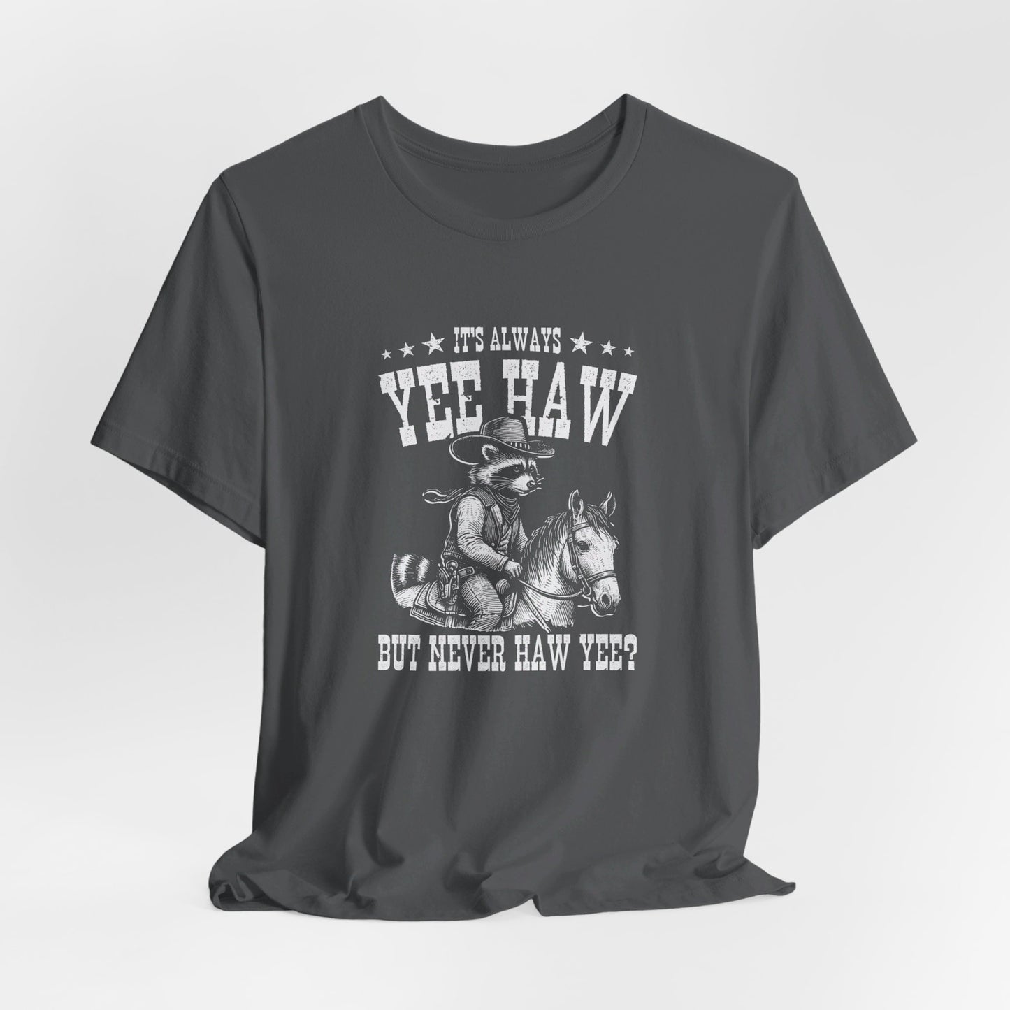 Yee Haw Raccoon: Bella Canvas T-shirt with Cowboy